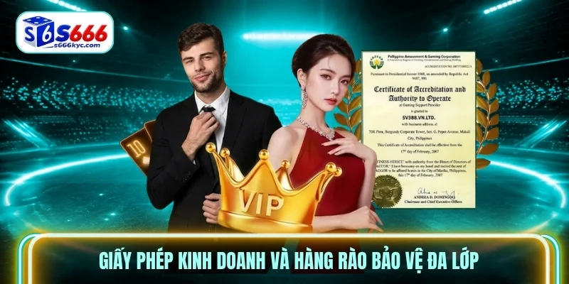 Giấy phép kinh doanh và hàng rào bảo vệ đa lớp
